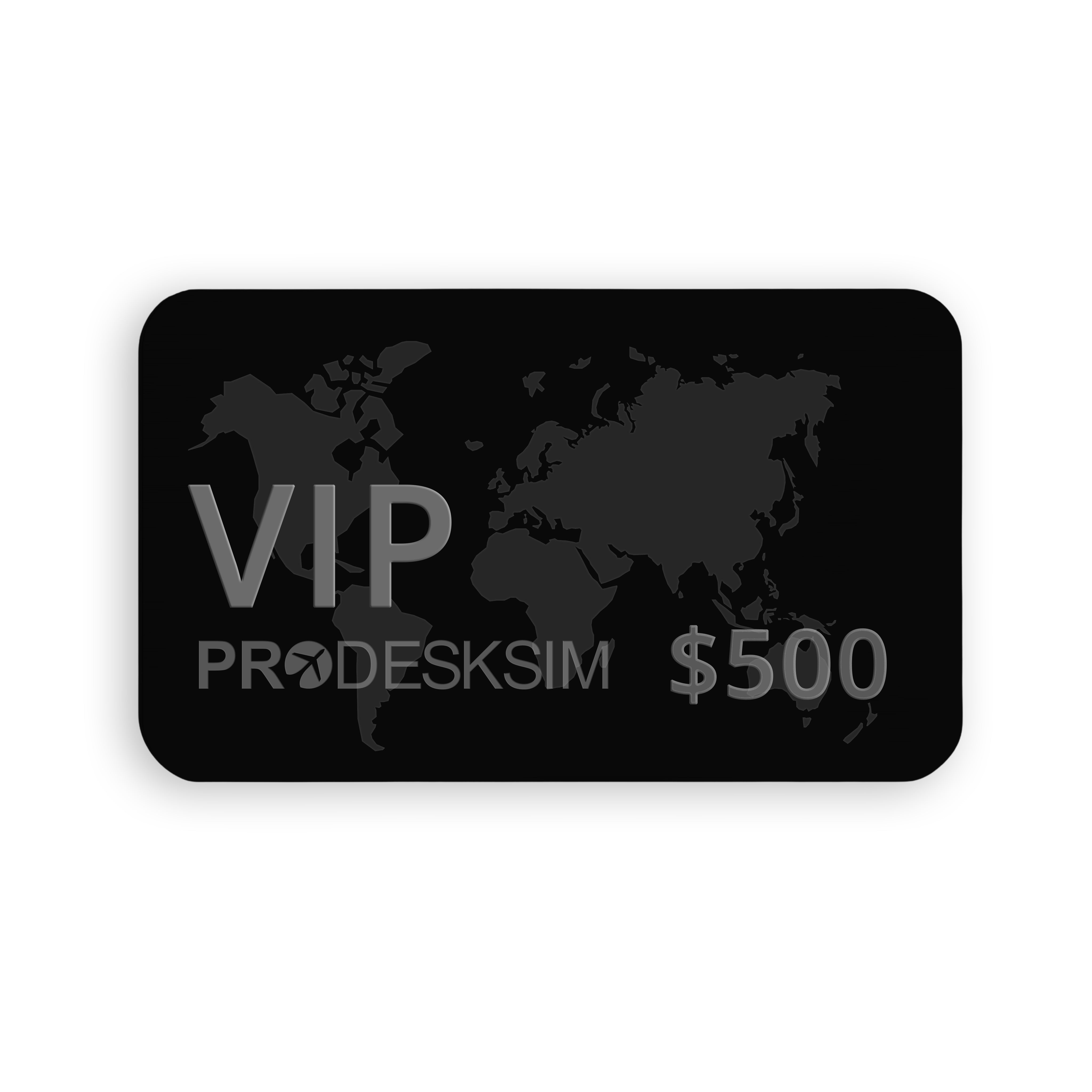 A black rectangular Prodesksim VIP gift card, featuring a world map silhouette, displays "VIP" and "$500" in bold grey with "PRODESKSIM" in smaller text. Perfect for special occasions or exclusive flight experiences. Instantly delivered and ready to use.