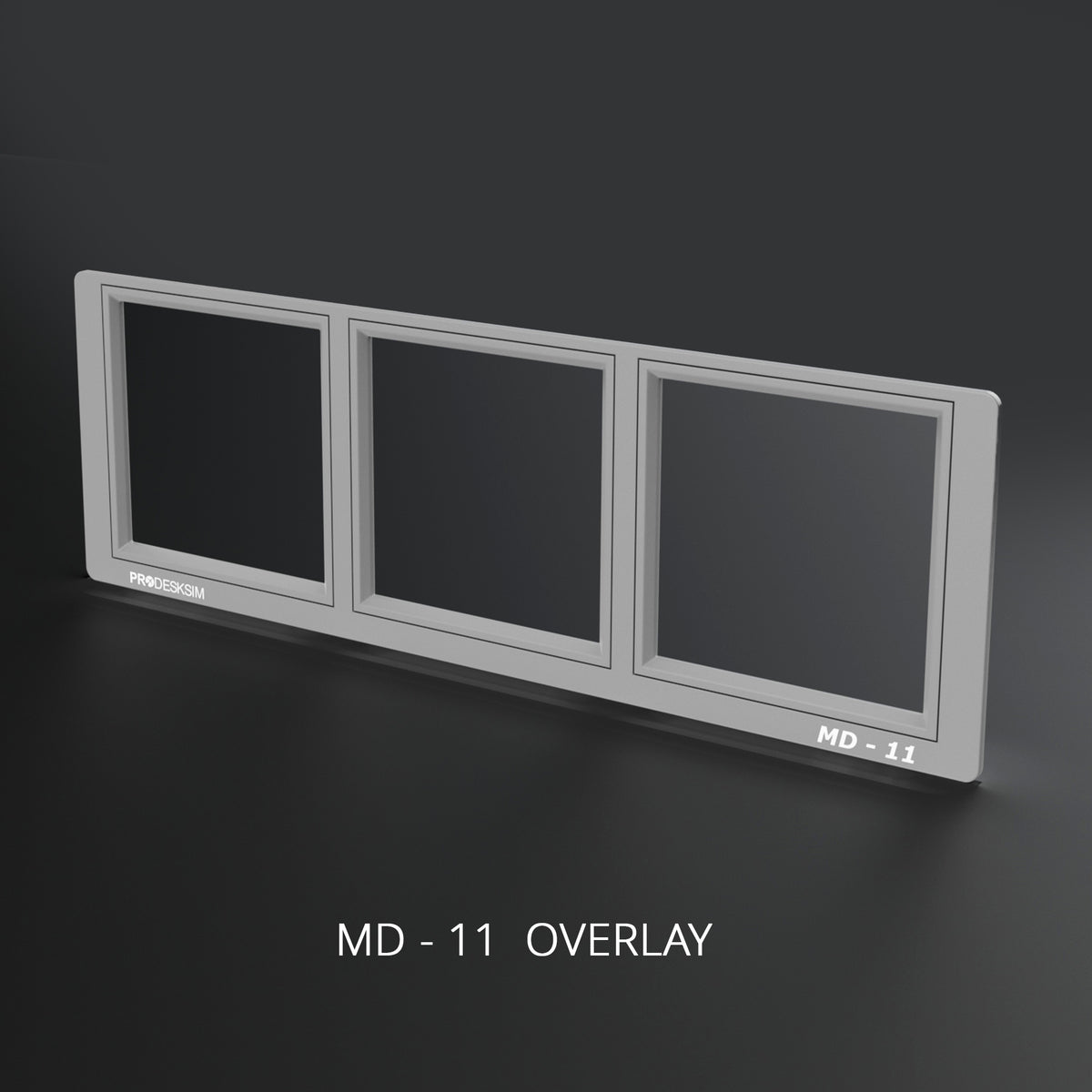 Rectangular ProDeskSim Modular Display MD - 11 overlay with three square cutouts, labeled “MD - 11” in the corner.