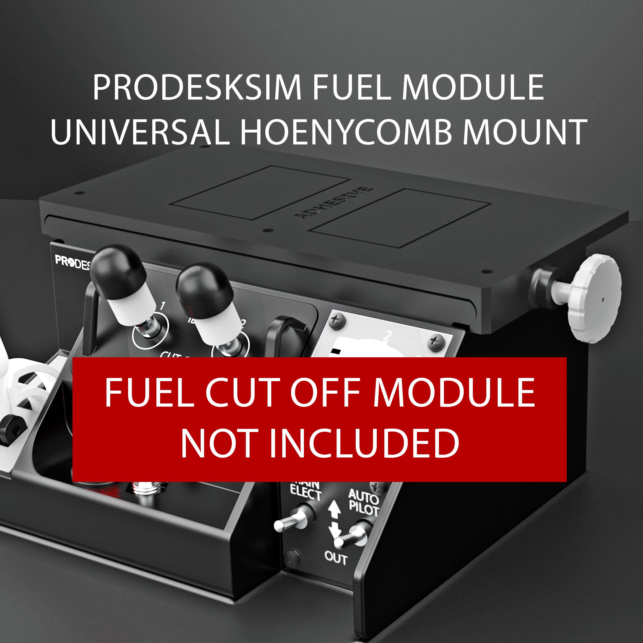 The Prodesksim Universal fuel module under Honeycomb Bravo mount is a black mount with control levers and buttons. Text notes "FUEL CUT OFF MODULE NOT INCLUDED." The product is branded Prodesksim and fits Honeycomb Bravo.