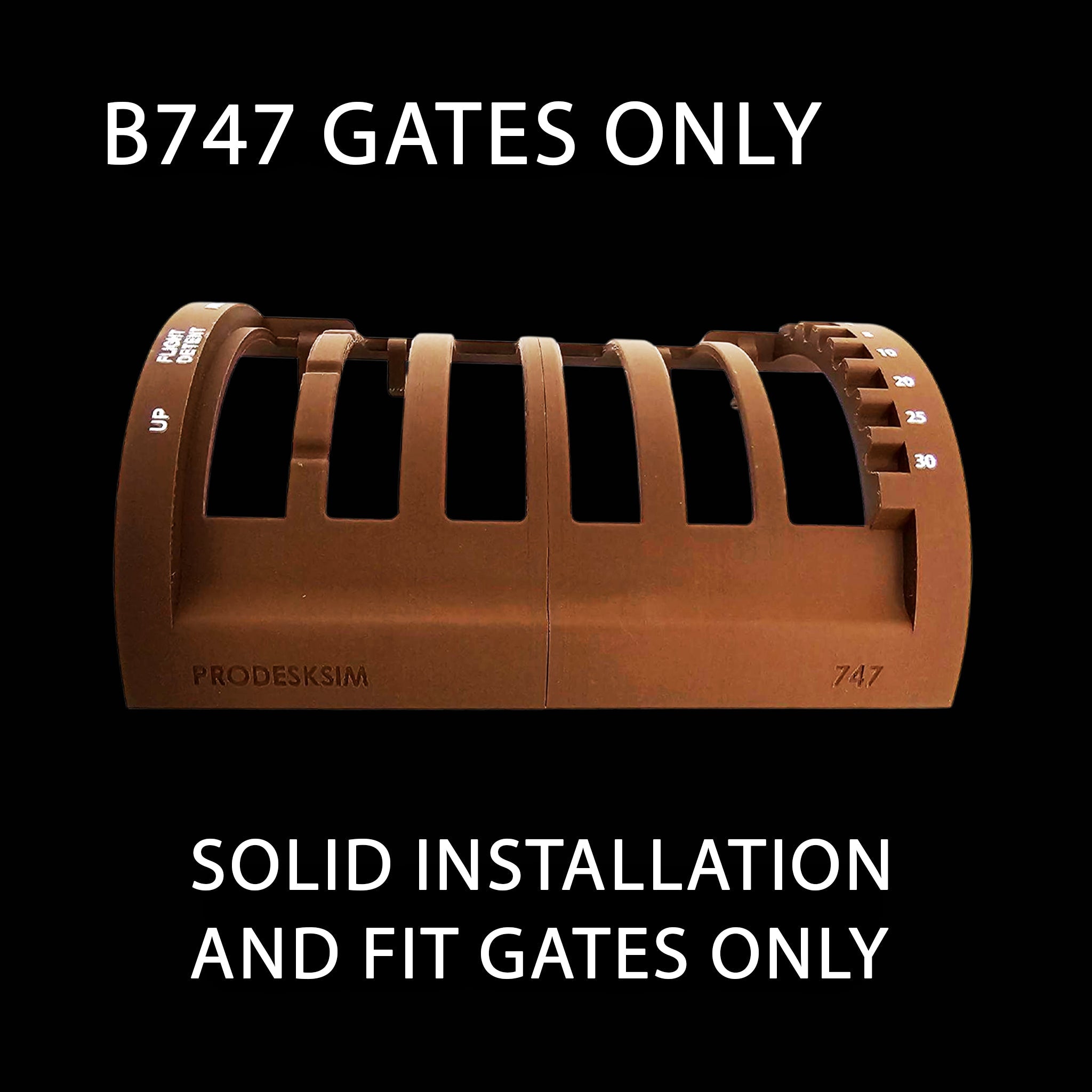 A brown plastic Prodesksim tool, labeled "NEW! ProDeskSim Queen of the Skies Boeing 747 Advanced - Gates Only," features numbered gate slots, designed for Boeing 747 throttle setups. Shown on black with "B747 GATES ONLY. SOLID INSTALLATION.