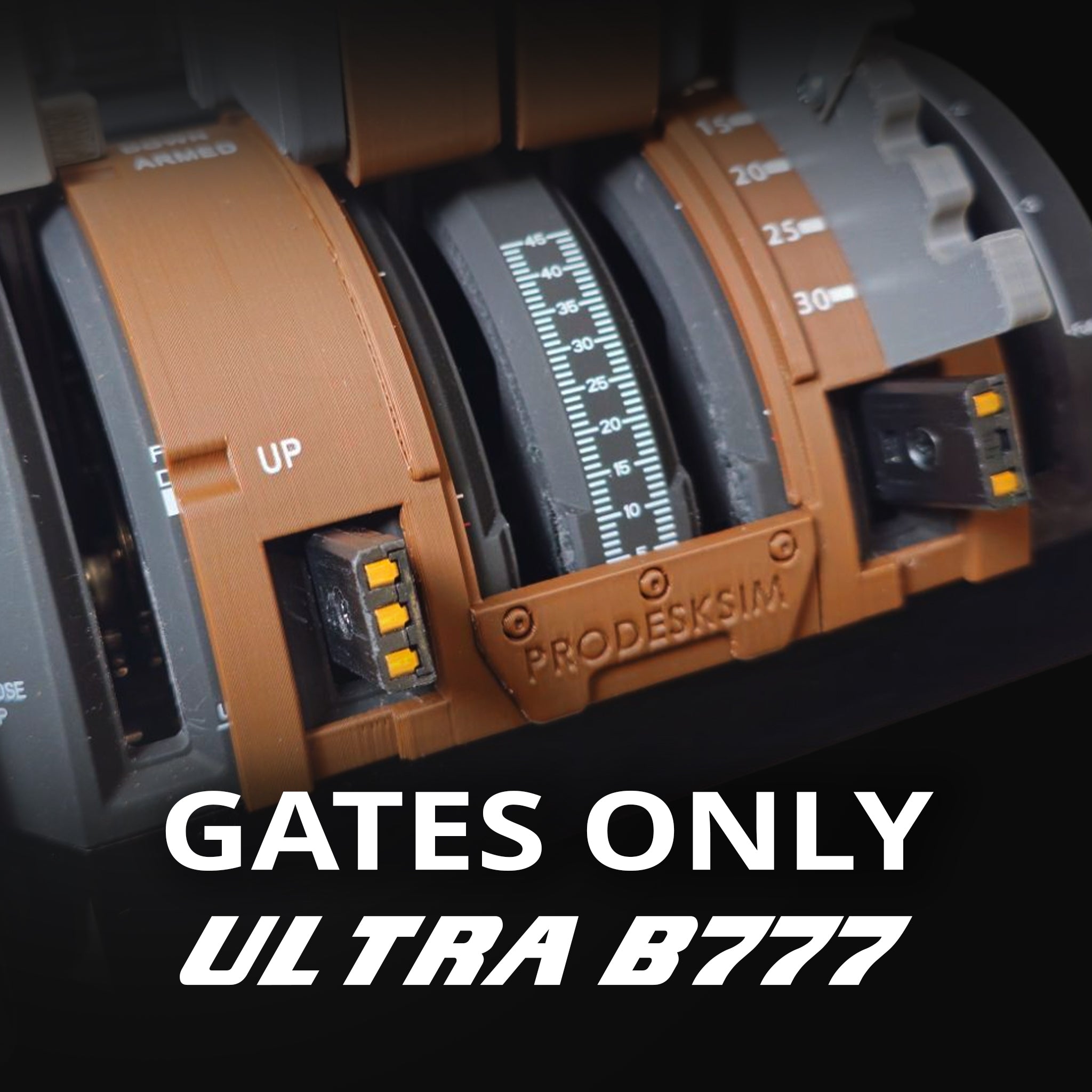 A close-up of the Prodesksim New ProDeskSim B777 Ultra Addon Gates Only throttle quadrant, labeled "PRODESKSIM," featuring brown and gray parts with "GATES ONLY ULTRA B777" in bold white text—MSFS 2020/2024 Honeycomb Bravo compatible.
