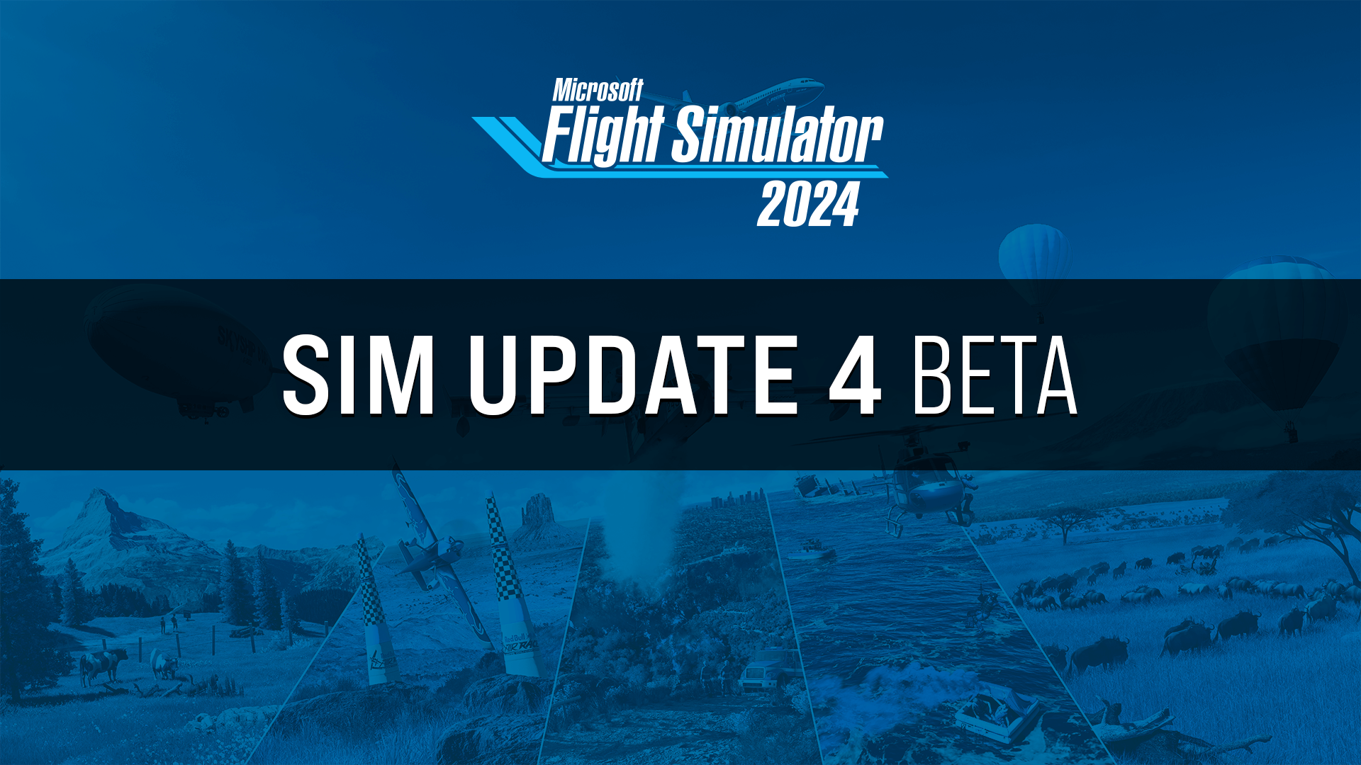 Sim Update 4 Beta Now Available | Microsoft Flight Simulator 2024