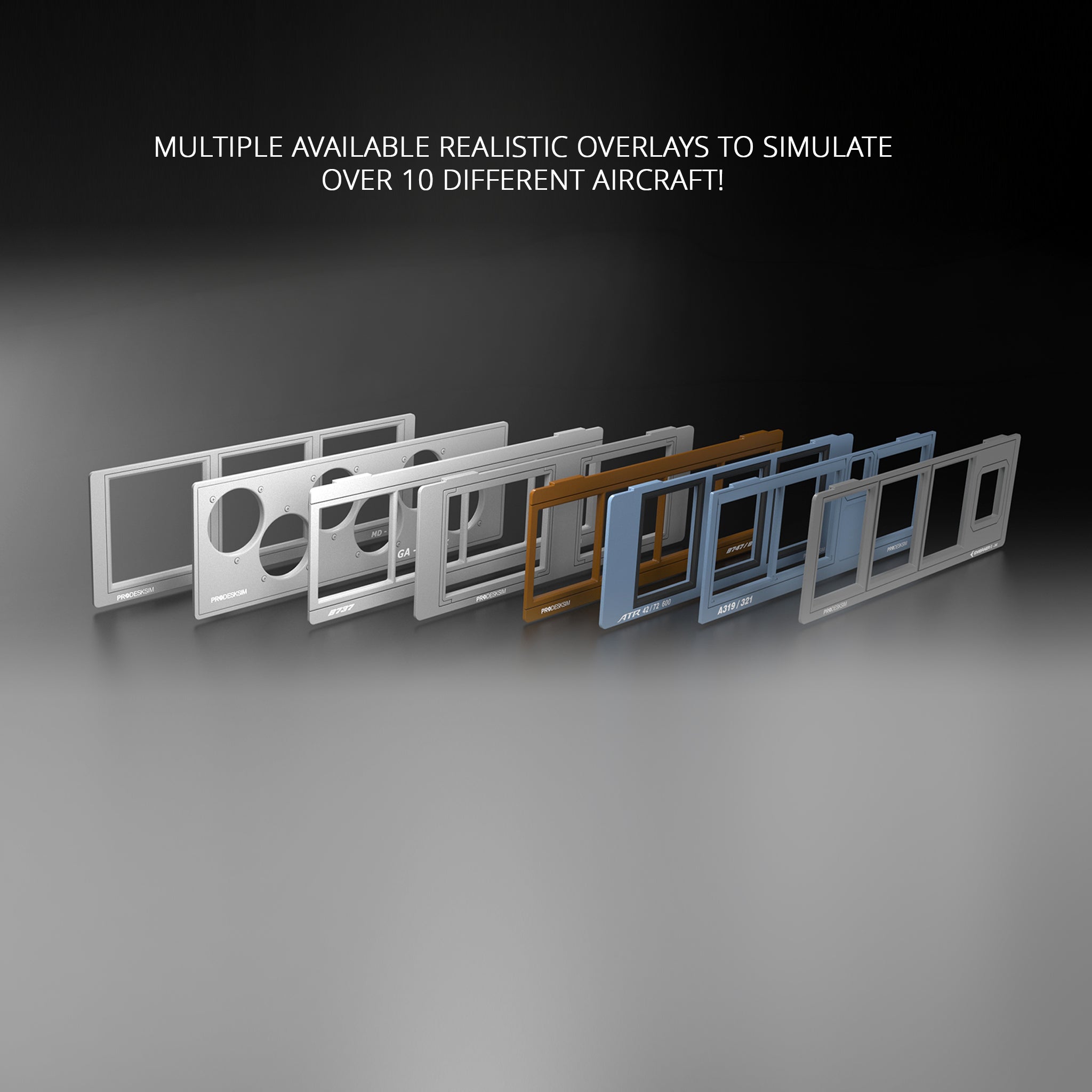 Prodesksim ProDeskSim Modular Display Unit overlays, including Airliner LCD styles, are lined up on a gray surface. Text above says: "Multiple available realistic overlays to simulate over 10 different aircraft!.