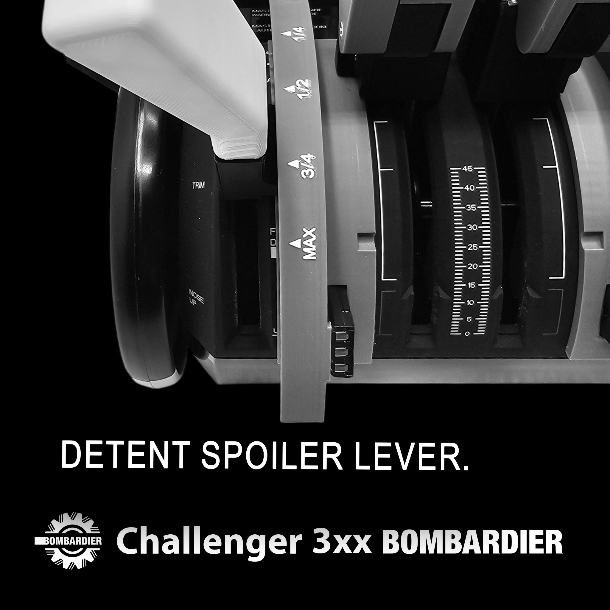 Close-up of the Prodesksim Bombardier Challenger 3xx control panel, perfect for Honeycomb Bravo throttle quadrant users. The detent spoiler lever is ideal for flight simulations, with markings indicating adjustment levels and "Challenger 3xx BOMBARDIER" at the bottom.