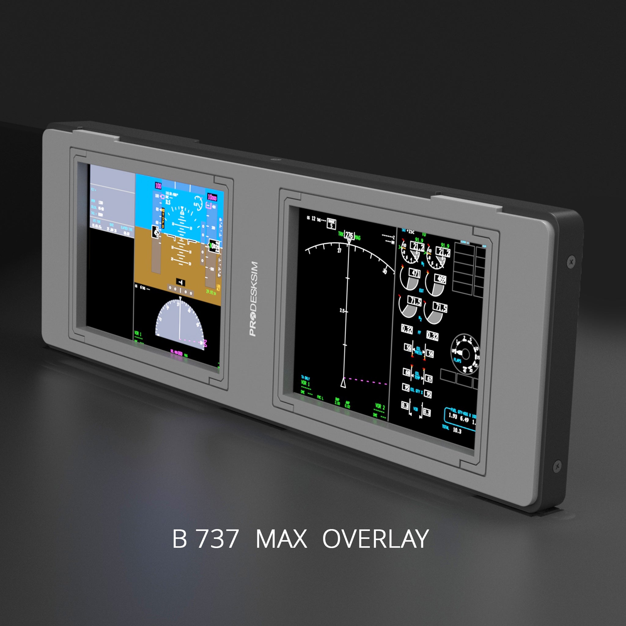 Two ProDeskSim Modular Display Units by Prodesksim are mounted side by side, showing flight and navigation data, with "Prodesksim" between them and "B 737 MAX OVERLAY" below the displays.