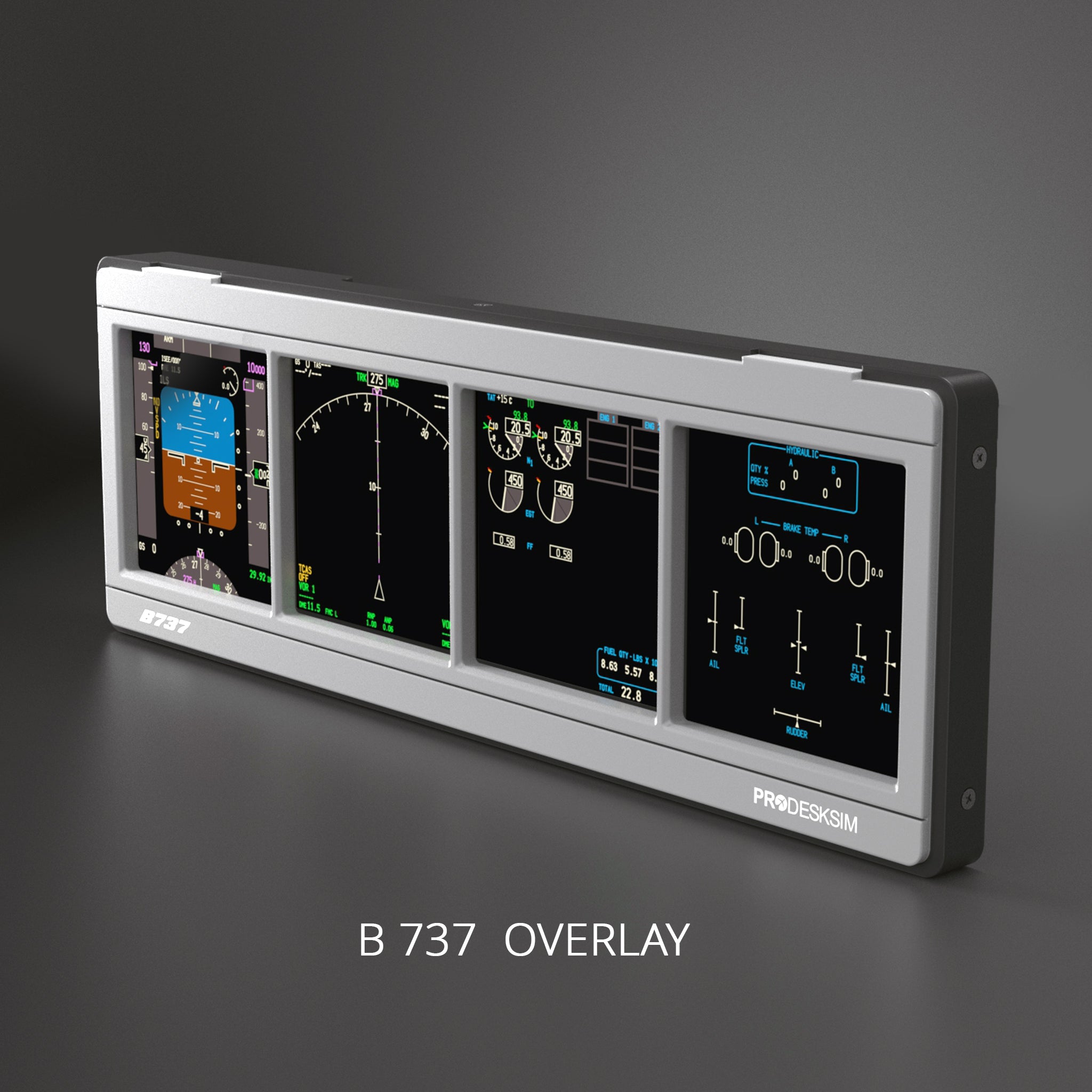 A gray, rectangular ProDeskSim Modular Display Unit by Prodesksim features four Airliner LCD screens, with "B 737" on the left and "PRODESKSIM" on the right, resting on a plain surface above the label "B 737 OVERLAY.
